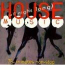 House music all night - music,